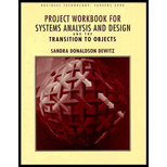 Systems Analysis and Design and the Transition to Objects (Project Workbook) Systems Analysis and Design and the Transition to Objects (Project Workbook)