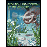 Evolution and Ecology of the Organism