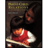 Parent-Child Relations : An Introduction to Parenting Parent-Child Relations : An Introduction to Parenting