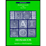 Mosaicos : Spanish as a World Language (Workbook and Laboratory Manual) Mosaicos : Spanish as a World Language (Workbook and Laboratory Manual)