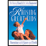 Raising Great Kids : Comprehensive Guide to Parenting with 