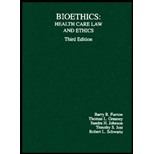 Bioethics : Health Care Law and Ethics Bioethics : Health Care Law and Ethics