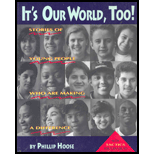 It's Our World, Too! : Stories of Young People Who Are Making a Difference It's Our World, Too! : Stories of Young People Who Are Making a Difference