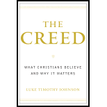 Creed : What Christians Believe and Why it Matters