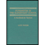 Humanities in the Elementary School Humanities in the Elementary School