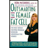 Outsmarting the Female Fat Cell : The First Weight-Control Program Designed Specifically for Women Outsmarting the Female Fat Cell : The First Weight-Control Program Designed Specifically for Women