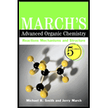 March's Advanced Organic Chemistry : Reactions, Mechanisms, 