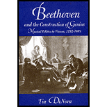 Beethoven and the Construction of Genius : Musical Politics in Vienna, 1792-1803 Beethoven and the Construction of Genius : Musical Politics in Vienna, 1792-1803