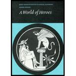 World of Heroes : Selections from Homer, Herodotus and Sophocles