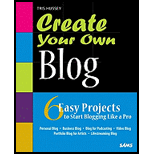 Create Your Own Blog: 6 Easy Projects to Start Blogging Like a Pro