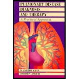 Pulmonary Disease Diagnosis and Therapy : A Practical Approach Pulmonary Disease Diagnosis and Therapy : A Practical Approach