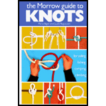 Morrow Guide to Knots : For Sailing, Fishing, Camping, Climbing Morrow Guide to Knots : For Sailing, Fishing, Camping, Climbing