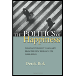 The Politics of Happiness: What Government Can Learn from 
