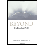 Beyond Life after Death Fred Frohock