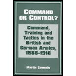 Command or Control : Command, Training and Tactics in the 