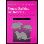 Ferrets, Rabbits and Rodents : Clinical Medicine and Surgery Ferrets, Rabbits and Rodents : Clinical Medicine and Surgery