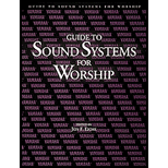 Guide to Sound Systems for Worship Guide to Sound Systems for Worship