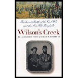 Wilson's Creek : The Second Battle of the Civil War and the 