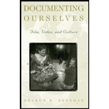 Documenting Ourselves : Film, Video, and Culture Documenting Ourselves : Film, Video, and Culture