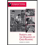 Parents and the Dynamics of Child Rearing Parents and the Dynamics of Child Rearing