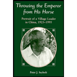Throwing the Emperor from His Horse : Portrait of a Village Leader in China, 1923-1995 Throwing the Emperor from His Horse : Portrait of a Village Leader in China, 1923-1995