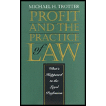 Profit and the Practice of Law Profit and the Practice of Law