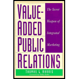 Value-Added Public Relations : The Secret Weapon of 