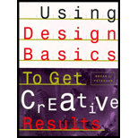 Using Design Basics to Get Creative Results Using Design Basics to Get Creative Results