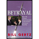 Betrayal : How the Clinton Administration Undermined 