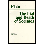 Trial and Death of Socrates : Euthyphro, Apology, Crito, 