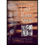 Cold River Spirits : The Legacy of an Athabascan-Irish 