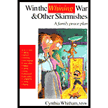 Win the Whining War and Other Skirmishes : A Family Peace 