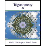 Trigonometry Looseleaf   With Enhanced Webassign 8TH 17 Edition, by Charles P McKeague - ISBN 9781337605144