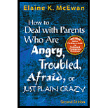 How Deal With Parents Who Are Angry Troubled Afraid Just Plai