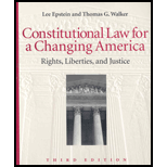 Constitutional Law for a Changing America : Rights, Liberties and Justice (Text Only) Constitutional Law for a Changing America : Rights, Liberties and Justice (Text Only)