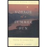 Voyage of a Summer Sun : Canoeing the Columbia River Voyage of a Summer Sun : Canoeing the Columbia River