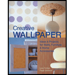 Creative Wallpaper : Ideas & Projects for Walls, Furniture