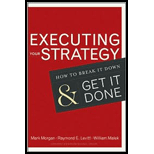 Executing Your Strategy: How to Break It Down and Get It 