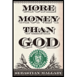 More Money Than God : Hedge Funds and the Making of a New 