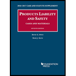 Products Liability and Safety, Cases and Materials: 2016-