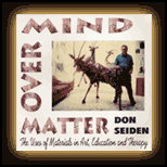 Mind Over Matter : Uses of Materials in Art, Education ad 