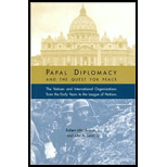 Papal Diplomacy and the Quest for Peace: The Vatican and 