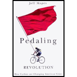 Pedaling Revolution : How Cyclists Are Changing American 