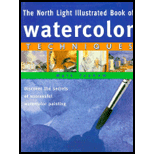 North Light Illustrated Book of Watercolor Tech North Light Illustrated Book of Watercolor Tech
