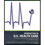 Introduction to U.S. Health Care: The Structure of Management and Financing of the U.S. Health Care System