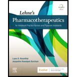 Lehnes Pharmacotherapeutics for Advanced Practice Nurses and Physician Assistants   Text Only 2ND 21 Edition, by Laura Rosenthal and Jacqueline Burchum - ISBN 