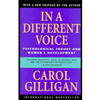 cover of In a Different Voice:Psychological Theory and Women`s Development - With New Preface