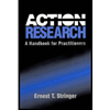 Action Research : A Handbook for Practitioners by Ernest T. Stringer - ISBN 9780761900658
