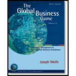 Global Business Game  Players Manual  A Simulation in Strategic Management and International Business   Text Only