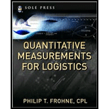 Quantitative Measurements for Logistics